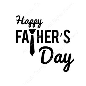 May include: Black and white graphic design with the text "Happy Father's Day" and a tie illustration.