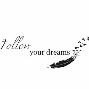 Follow Your Dreams Feather Quote Reusable Stencil Sizes A5 A4 A3 Flying Feather Birds / N2