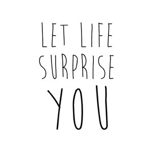 Lascia che la vita ti sorprenda citazione stencil riutilizzabile formato A5 A4 A3 Art Craft Wall Decor / Q8