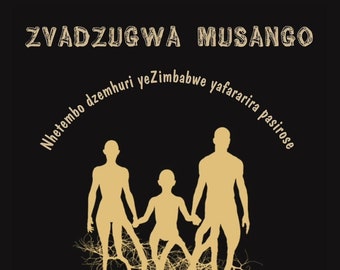 Zvadzugwa Musango: Nhetembo dzemhuri yeZimbabwe yafararira pasirose (gwaro rakakwenyewa nanyanduri)