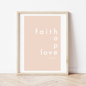Faith, Hope, Love Print, 1 Corinthians 13:13 Verse, Rosy Beige, Digital Download, Printable Art