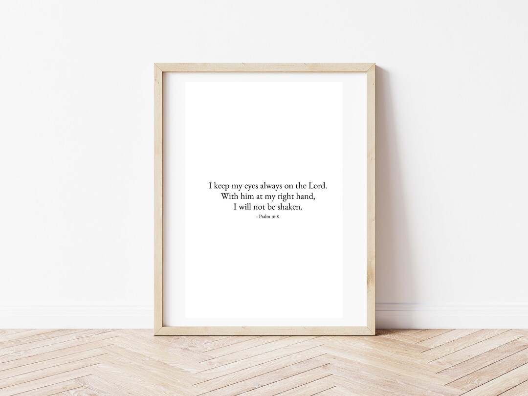 Psalm 16:8 Bible Verse Print, Digital Download, Printable Art - Etsy