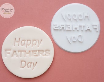 Happy Fathers Day, Stamp, Embosser for Cupcake and Cookies, Icing toppers and cake decorating