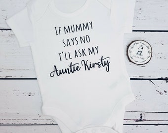 PERSONALIZADO Si mamá dice que no, le pediré traje de chaleco, regalo de bebé, crecimiento de bebé, traje de cuerpo de bebé, regalo de bebé personalizado, nombre personalizado Divertido