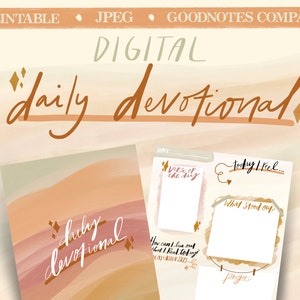 May include: Digital daily devotional printable with a watercolor design in shades of peach, beige, and green. The cover features the words "daily devotional" in a handwritten style. The interior pages include prompts for reflection and journaling.