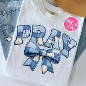 Blue Patchwork Pray PNG SVG, Faux Quilted Christian Shirt Png, Coquette Embroidered Jesus Png, Trendy Shirt Design, Sublimation Tshirt Png