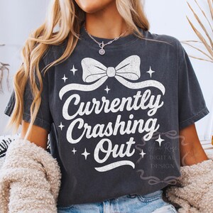 Crashing Out Girly Retro Funny Quote PNG, Sassy Sarcastic Shirt Design, Adult Humor Png, Preppy Bow Shirt Png, Vintage Trendy Quote Sublimation, Mental Health Quote Png, Trending Womens Sublimation, Mentally Spicy