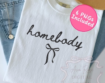 Coquette Bow Homebody PNG SVG, Trendy Aesthetic Png, Minimal Girly Womens Png, Homebody Club PNG, Cozy Everyday Png, Anti Social Quote Shirt
