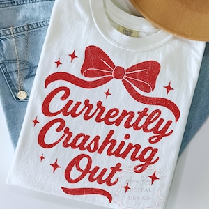 Crashing Out Girly Retro Funny Quote PNG, Sassy Sarcastic Shirt Design, Adult Humor Png, Preppy Bow Shirt Png, Vintage Trendy Quote Sublimation, Mental Health Quote Png, Trending Womens Sublimation, Mentally Spicy
