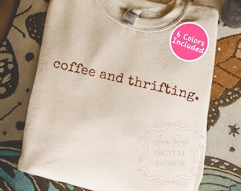 Coffee Thrifting Shirt PNG SVG, Vintage Thrift Png, Trendy Quote Design, Minimal Aesthetic Png, Girly Retro Shirt Png Sublimation Design DTF