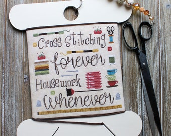 New! Cross Stitching Forever -chart -pattern -sewing -scissor -floss -stitched with weeks dye works -bobbin -cute -