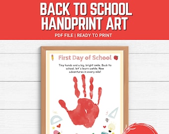 May include: Printable back to school handprint art with a red handprint and school supplies like a pencil, scissors, apple, and ruler. The text reads "First Day of School" and "Tiny hands and a big, bright smile. Back to school, let's learn awhile. New adventures in every mile!"