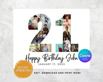 May include: A 21st birthday card with a photo collage of people in the number 21. The card says "Happy Birthday John" and "January 17, 2025". It also says "Made in Canva" and "Instant Download".