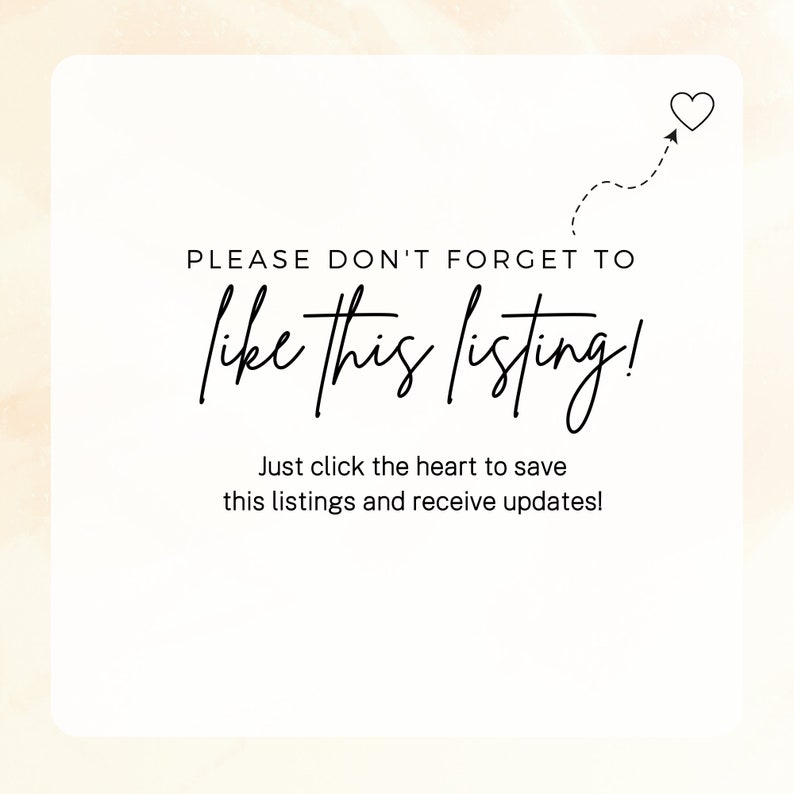 Puede incluir: Gr&aacute;fico cuadrado blanco con el texto "PLEASE DON'T FORGET TO like this listing!" en una fuente manuscrita. Debajo, dice "Just click the heart to save this listings and receive updates!". Un icono de coraz&oacute;n est&aacute; dibujado encima.