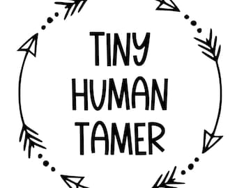 Tiny Human Tamer SVG, Teaching quotes, inspirational quotes, kindergarten,  pre k, early childhood