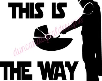 Mandalorian Grogu SVG, This is the way SVG, star wars SVG, Grogu Mandalorian svg, Make your own car decal