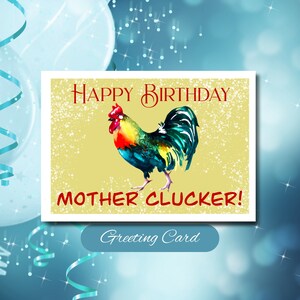 Mother Clucker Birthday Card: Funny Rooster Greeting