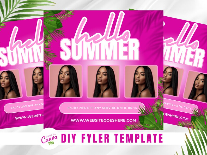 May include: Pink flyer with the text "hello summer" in white letters. The flyer has four photos of women with long black hair. The text "Enjoy 20% off any service until 06.15" is at the bottom of the flyer. The website address "www.websitegoeshere.com" is also included.