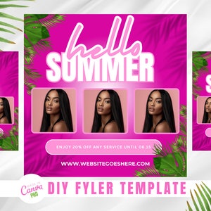 May include: Pink flyer with the text "Hello Summer" in white with a pink outline. The flyer has three photos of women with long black hair. The text "Enjoy 20% off any service until 06.15" is in white with a pink outline. The website address "www.websitegoeshere.com" is in white with a pink outline. The text "DIY Flyer Template" is in white with a pink outline. The flyer has a green tropical leaf design.