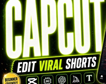 CapCut Viral Shorts Course | Create Scroll-Stopping TikTok, Reels & YouTube Shorts with AI