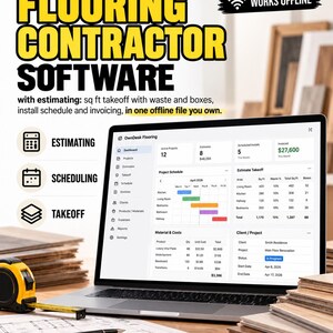 May include: OwnDesk Flooring software for contractors displayed on a laptop screen showing project schedules, material costs, and estimate takeoffs. Includes icons for estimating, scheduling, and takeoff, with a tape measure and blueprints nearby.