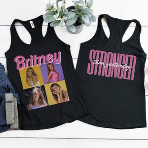 Free Britney Spears Racerback Tank Front And Back Design- Stronger Than Yesterday - Available in 8 colors!