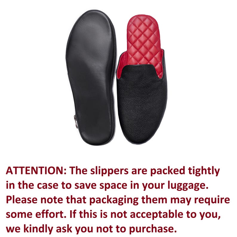 May include: Black leather slipper with a red quilted interior, next to a black zippered case. The slipper has a rounded toe and a low profile. The case is designed to hold the slipper for travel. The text in the image says: ATTENTION: The slippers are packed tightly in the case to save space in your luggage.