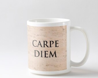 Carpe diem mug: Seize every moment