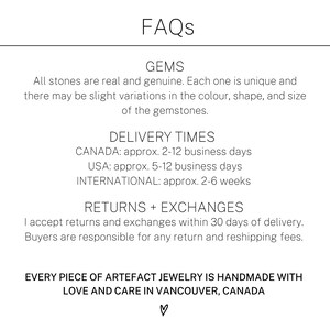 May include: FAQs about gemstone jewelry, including information about the stones, delivery times, and return policies. The text states that all stones are real and genuine, and that each piece of jewelry is handmade with love and care in Vancouver, Canada.