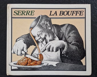 La bouffe - par Serre  - 1983  - éditions France Loisirs