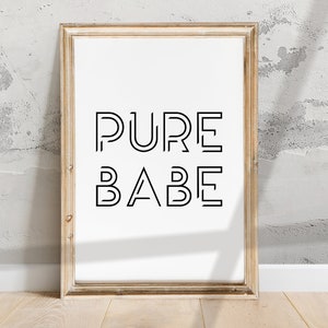 Pure Babe print, Derry, Derry dialect, Contemporary, Minimalist print, Unframed A4 print