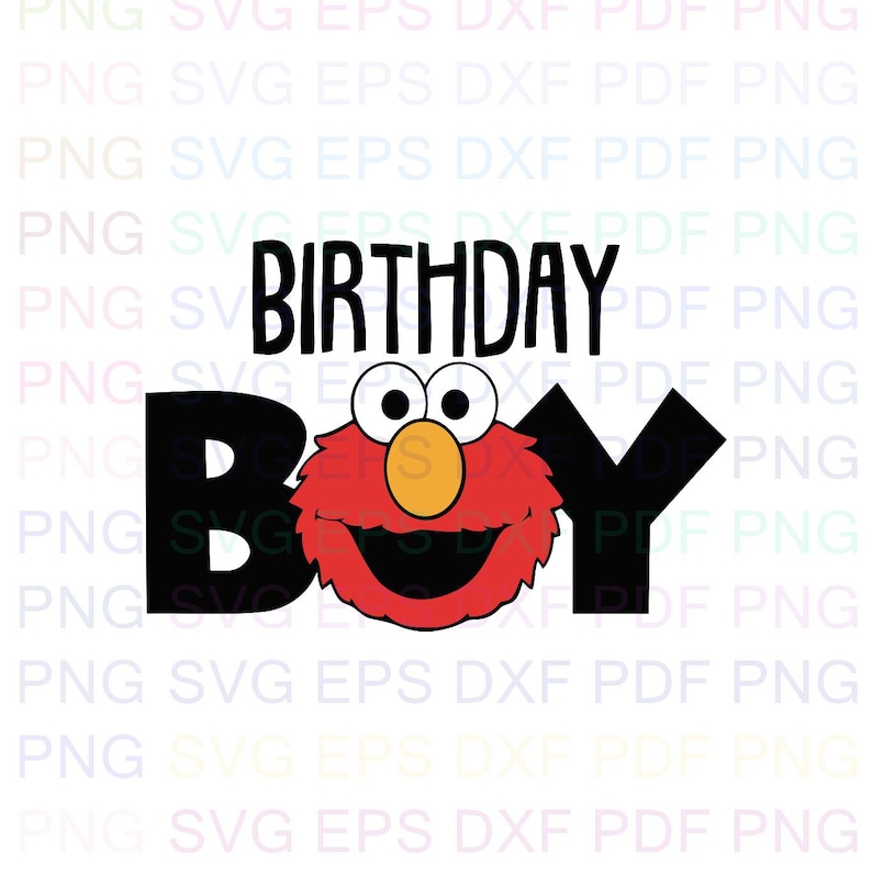 Download Elmo Birthday Boy Sesame Street Svg Dxf Eps Pdf Png Cricut ...