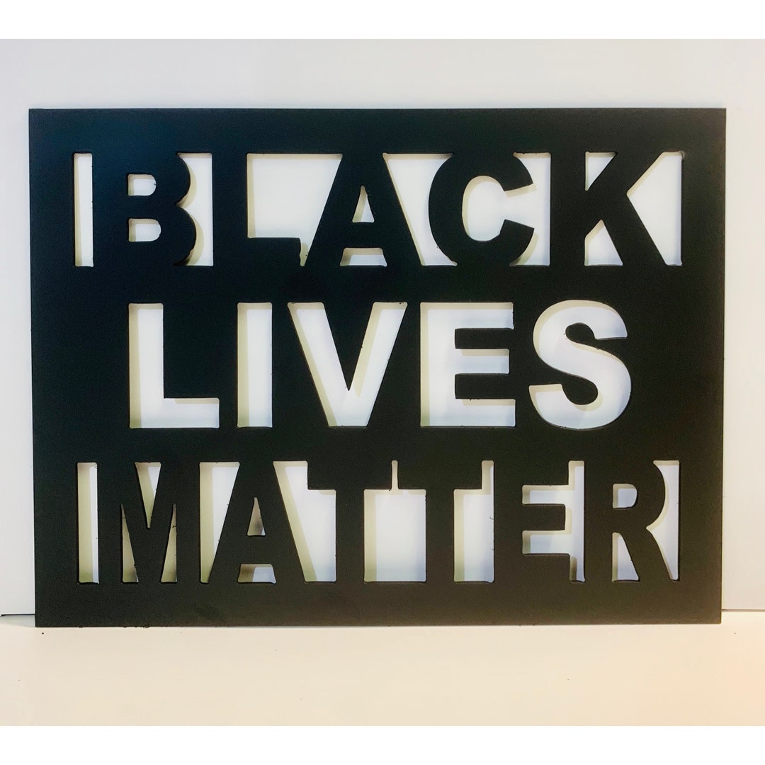 Black Lives Matter, BLM Metal Wall Sign, Racial Equality, Anti-racism ...