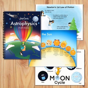 May include: A colorful illustrated children's book about astrophysics. The cover features a hot air balloon with a rainbow pattern, floating over a blue and green Earth. The title of the book is "Astrophysics for Kids".