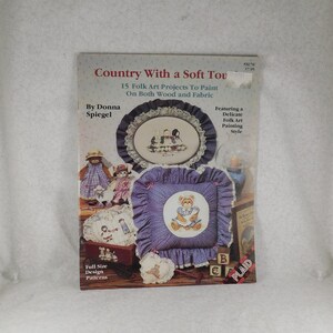 1987 &quot;Country With a Soft Touch&quot; Plaid Booklet #8278, Designer Donna Spiegel, Painting & Embossing on Fabric, Step-by-Step Instructions