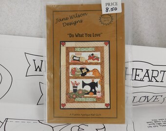 Vintage "Do What You Love" Machine & Hand Applique Wall Quilt Pattern, Cat~Sewing Machine~Fabric~Thread, Perfect Craft Room Decor, 2002