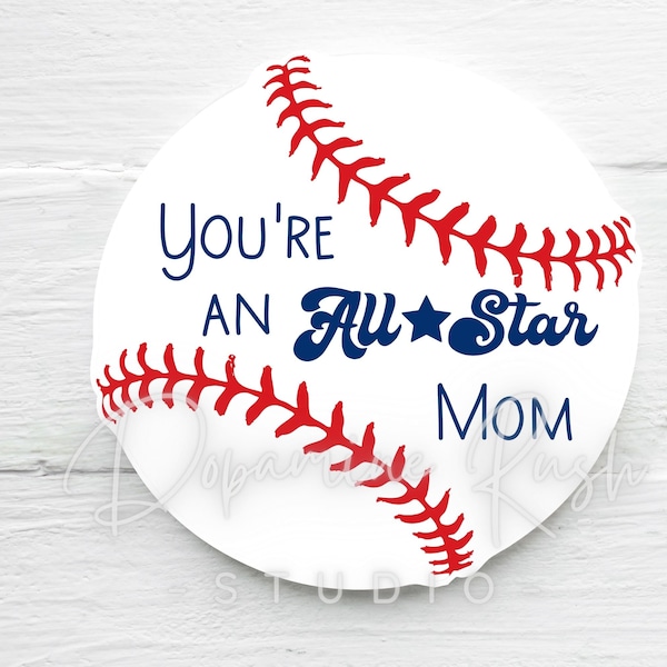 Printable You’re An All-Star Mom 2” Round Cookie Tags, All-Star Mom Cupcake Toppers, Printable Baseball Mom cookie tags, Digital Download