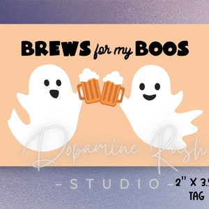 Printable Brews for my Boos 2"x3.5" Tags, Halloween Booze Tags, Halloween Alcohol Gift Basket Tags, Boozy Basket Tags, Digital Download