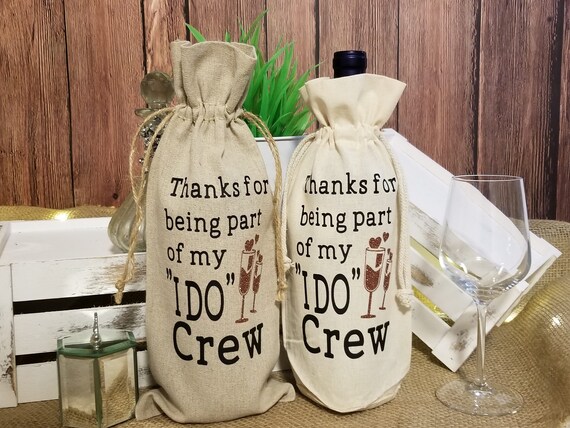 Thanks for Being Part of My i Do Crew Wedding Wine Bag Wine Bag Beverage Bag Gift Bag Etsy