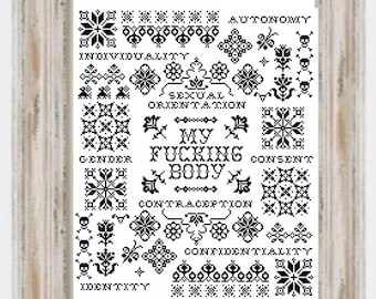 MY BODY- Modern Cross Stitch, Social Justice, Womens Rights, Stitch and Bitch, Protest, Resist