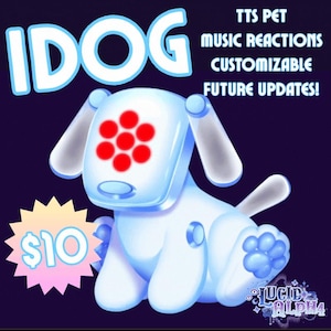 以下が含まれることがあります： 水色のボディと赤い丸い目を持つ、"iDog"と名付けられたロボット犬のデジタルイラスト。画像には、"TTS PET MUSIC REACTIONS CUSTOMIZABLE FUTURE UPDATES!"というテキストと、数字"10"のスターバーストが含まれています。