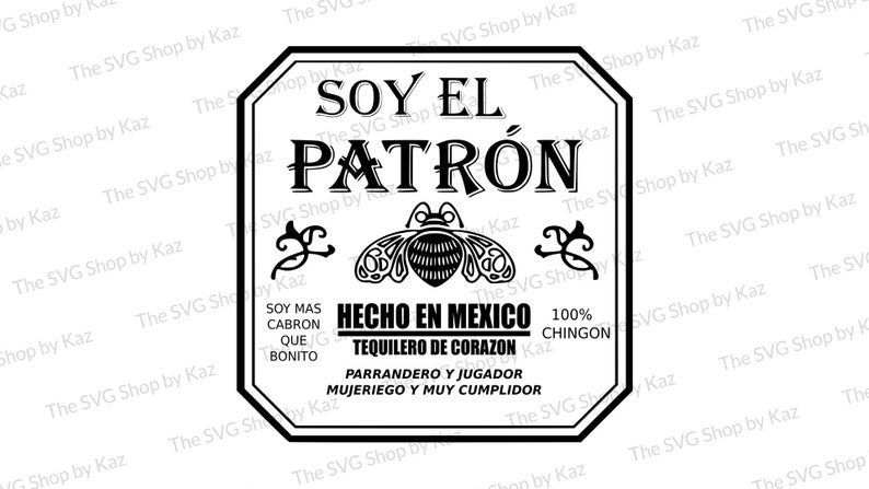 Download Clip Art Spanish Svg Tequila Svg File Patron Svg Cut File For Silhouette Svg File For Cricut Chingon Svg Instant Download Soy El Patron Svg Art Collectibles