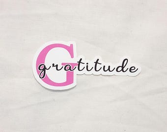 Pegatina de gratitud, pegatina positiva, pegatina inspiradora, pegatina con cita, pegatina de vinilo, cita inspiradora