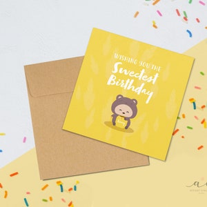 Wishing You the Sweetest - Bear Pun - Birthday Greeting Card