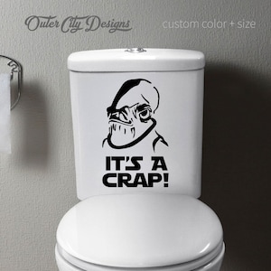 Star Wars Admiral Ackbar Toilet Decal: It's A Crap Vinyl Sticker