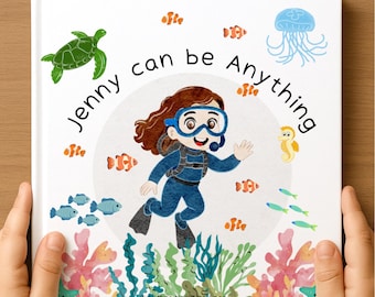 May include: A children's book cover featuring an illustration of a girl in a scuba diving suit. The text "Jenny can be Anything" is displayed above the illustration. The cover also includes illustrations of sea creatures like fish, a turtle, and a jellyfish.
