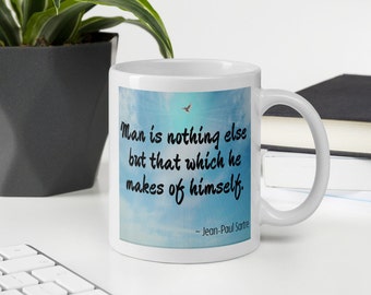 Jean Paul Sartre Quote Mug: Inspirational Gift