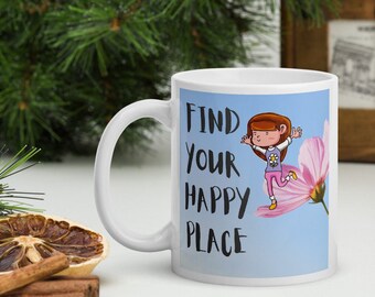 Find Your Happy Place Mug: 11oz Ceramic Coffee Cup