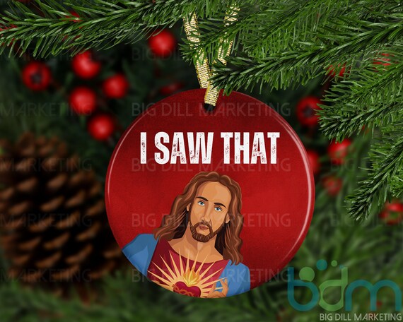 Jesus I Saw That Ceramic Christmas Ornament Secret Santa Gag