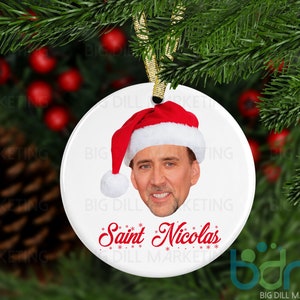 Saint Nicolas Ceramic Christmas Ornament | Nicolas Cage | Secret Santa | Gag Gift | Funny Ornament | Ugly Ornament